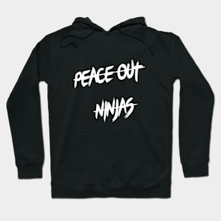 Peace Out Ninjas Hoodie